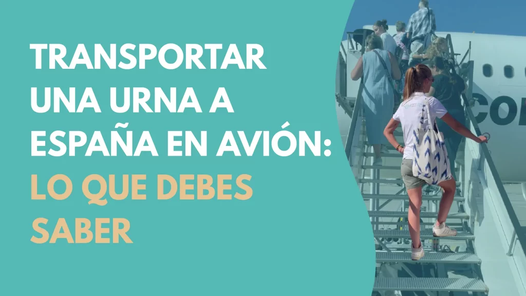 Transportar urna a espana en avion